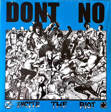 DON'T KNOW "Incite The Riot" LP (PNV) Reissue